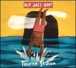 Hip Jazz Bop: Tourist Season [Single Disc]