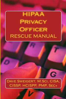 HIPAA Privacy Officer: Audit Preparation - Sweigert, Dave