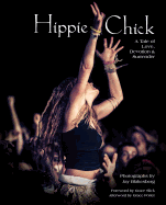 Hippie Chick: A Tale of Love, Devotion & Surrender