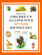 Hippocrene Children's Illustrated Spanish Dictionary - Hippocrene Books (Creator)