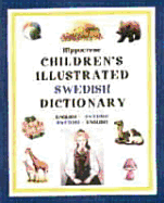 Hippocrene Children's Illustrated Swedish: English-Swedish/Swedish-English - Hippocrene Books (Creator)