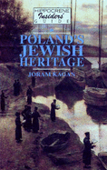 Hippocrene Insiders' Guide to Poland's Jewish Heritage: A Travel Guide to Jewish Heritage