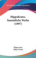 Hippokrates, Sammtliche Werke (1897)