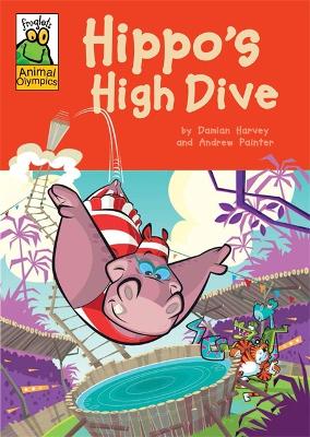 Hippo's High Dive - Harvey, Damian