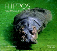 Hippos: Natural History & Conservation