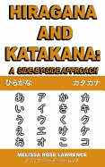 Hiragana and Katakana: : A Side-By-Side Approach