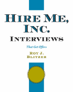 Hire Me, Inc. Interviews: That Get Offers