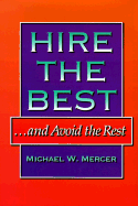 Hire the Best...and Avoid the Rest
