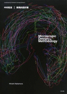 Hiroshi Nakamura: Microscopic Designing Methodology