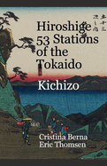 Hiroshige 53 Stations of the Tokaido Kichizo