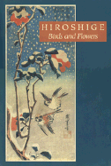 Hiroshige: Birds and Flowers