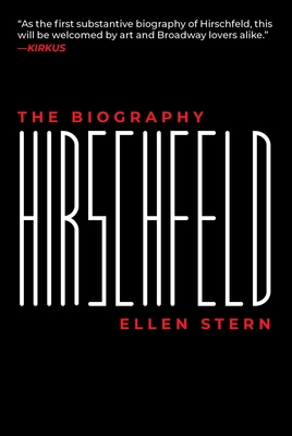 Hirschfeld: The Biography - Stern, Ellen