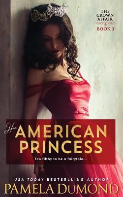 His American Princess - Dumond, Pamela