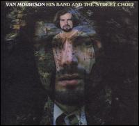 His Band and the Street Choir [Remastered & Expanded] - Van Morrison