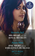 His Bride With Two Royal Secrets / One Night With Her Forgotten Husband: His Bride with Two Royal Secrets (Pregnant Princesses) / One Night with Her Forgotten Husband