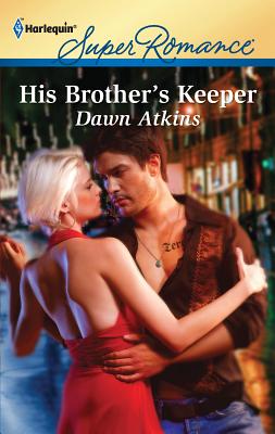 His Brother's Keeper - Atkins, Dawn