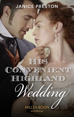 His Convenient Highland Wedding - Preston, Janice