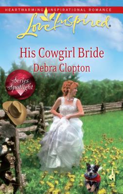 His Cowgirl Bride - Clopton, Debra