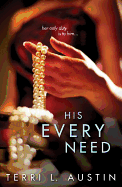 His Every Need