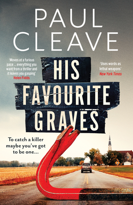 His Favourite Graves: The most electrifying, twisted and twisty thriller of the year! - Cleave, Paul