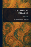 His Glorious Appearing
