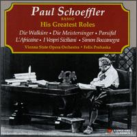 His Greatest Roles - Paul Schffler (bass); Vienna State Opera Orchestra; Felix Prohaska (conductor)