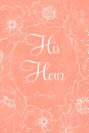 His Hour