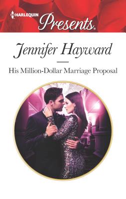 His Million-Dollar Marriage Proposal - Hayward, Jennifer