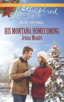 His Montana Homecoming - Mindel, Jenna
