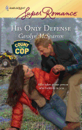 His Only Defense