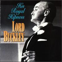His Royal Hipness - Lord Buckley