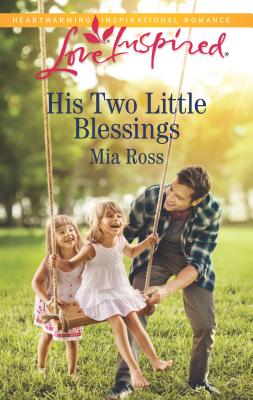 His Two Little Blessings - Ross, Mia