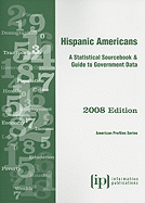 Hispanic Americans: A Statistical Sourcebook