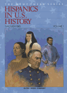 Hispanics in U.S. History, Volume 1: Through 1865