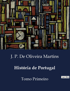 Histria de Portugal: Tomo Primeiro