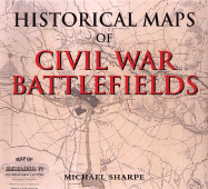 Hist Maps Civil War Battlef(ppr/Bd - Sharpe, Michael, and Sharpe, Mike