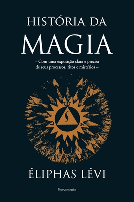 Hist?ria Da Magia - Levi, Eliphas