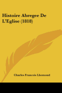 Histoire Abregee De L'Eglise (1818)