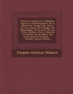 Histoire Critique De La Noblesse, Depuis Le Commencement De La Monarchie, Jusqu'? Nos Jours: O? L'on Expose Ses Pr?jug?s, Ses Brigandages, Ses Crimes, O? L'on Prouve Qu'elle a ?t? Le Fl?au De La Libert?, De La Raison, Des Connoissances Humaine...