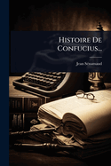 Histoire De Confucius...