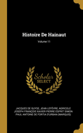 Histoire de Hainaut; Volume 11