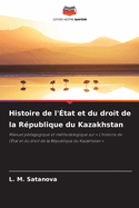 Histoire de l'?tat et du droit de la R?publique du Kazakhstan