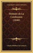 Histoire de La Confession (1846)