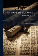 Histoire de la langue fran?aise