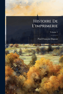 Histoire De L'imprimerie