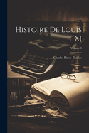 Histoire de Louis XI; Volume 3