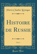 Histoire de Russie, Vol. 3 (Classic Reprint)