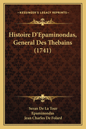 Histoire D'Epaminondas, General Des Thebains (1741)