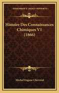 Histoire Des Connaissances Chimiques V1 (1866)