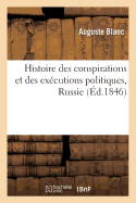 Histoire Des Conspirations Et Des Excutions Politiques, Russie